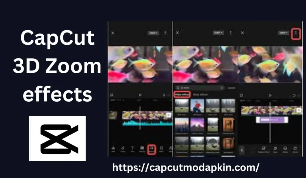 CapCut mod apk 3D Zoom effects