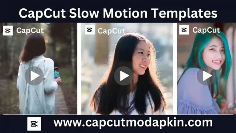 CapCut Slow Motion Templates