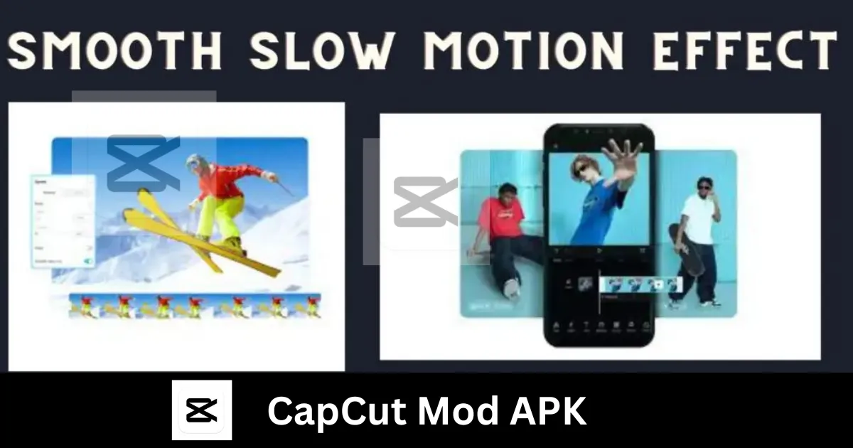 CapCut mod apk Smooth Slow Motion