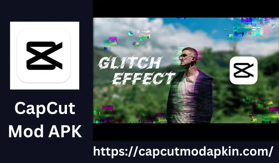 CapCut glitch effect