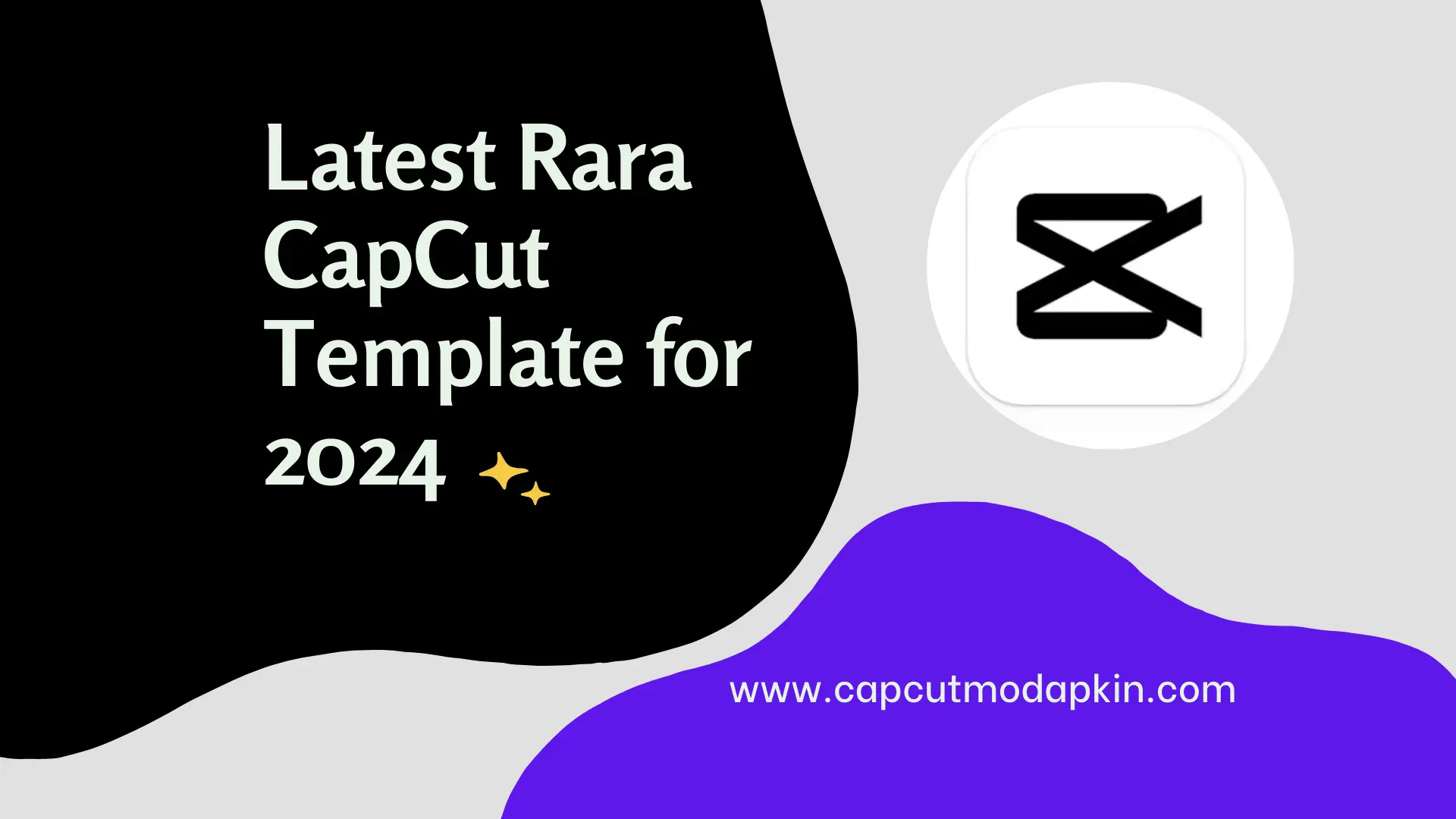 Latest Rara CapCut Template for 2024